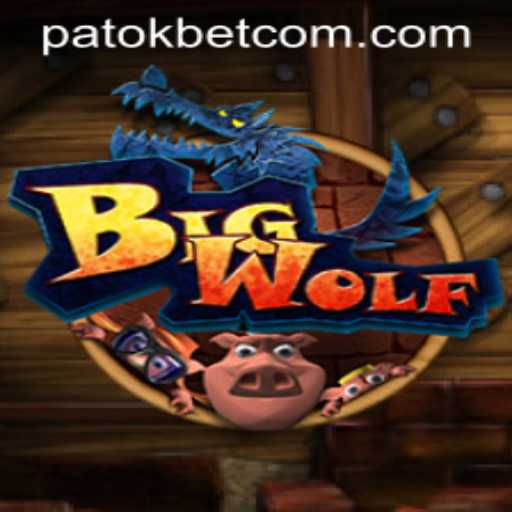BigWolf: The Game Revolutionizing Strategy with 'patokbet'