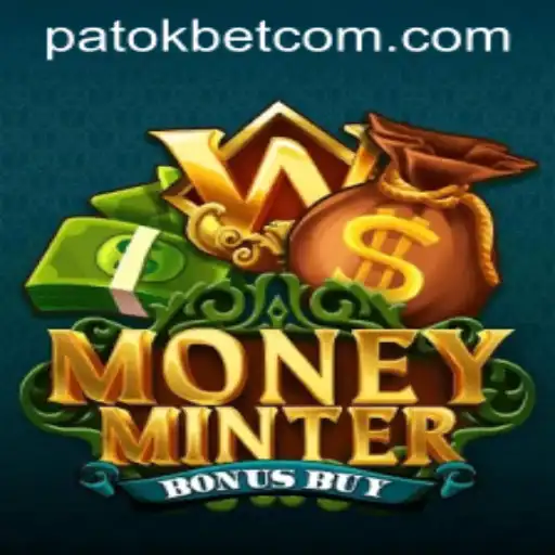 Exploring MoneyMinterBonusBuy: A Deep Dive into Patokbet Strategies