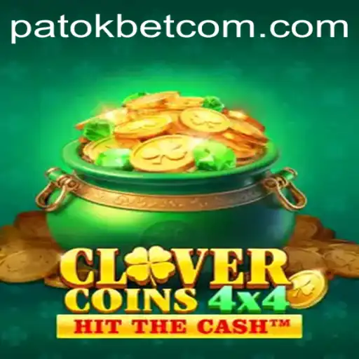 Exploring the Thrilling World of CloverCoins4x4 and the Patokbet Phenomenon