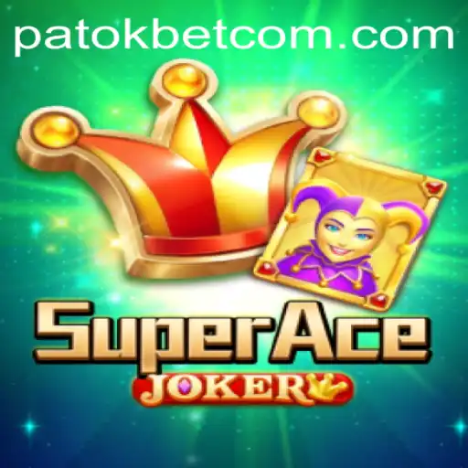Discovering SuperAceJoker: A Dive into the Exciting World of Patokbet
