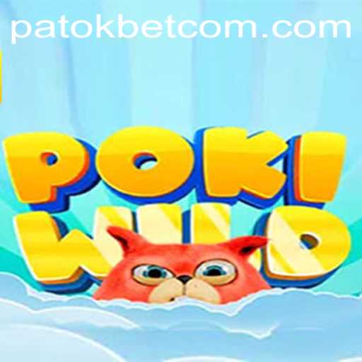 Exploring the Exciting World of PokiWild and Patokbet: A New Era in Gaming