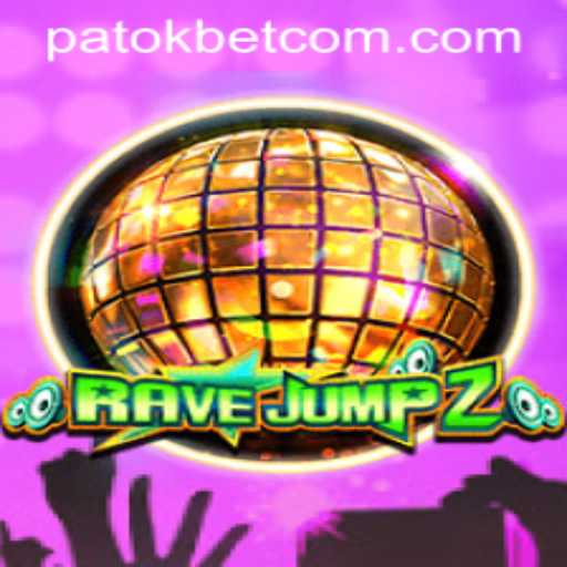 Exploring the Exciting World of RaveJump2 and the Buzz Around 'Patokbet'
